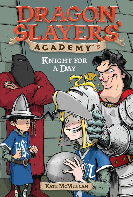 Knight for a Day #5 (Dragon Slayers' Academy) - Retail Maharaj