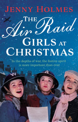 The Air Raid Girls at Christmas: A wonderfully festive and heart-warming new WWII saga (The Air Raid Girls Book 2) - Retail Maharaj