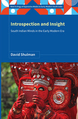 Introspection and Insight: South Indian Minds in the Early Modern Era - Retail Maharaj