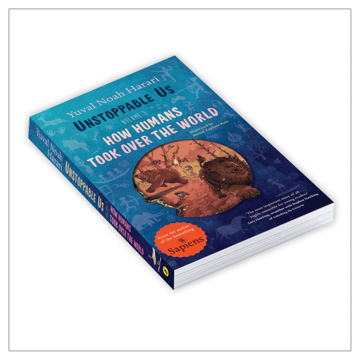Unstoppable Us, Volume 1: How Humans Took Over the World, from the author of the multi-million bestselling Sapiens (Unstoppable Us, 1) - Retail Maharaj