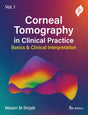 CORNEAL TOMOGRAPHY IN CLINICAL PRACTICE BASICS & CLINICAL INTERPRETATION VOL.1 - Retail Maharaj