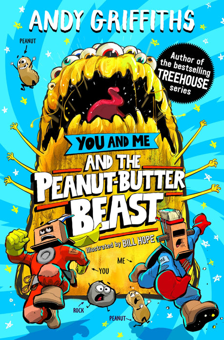 You and Me and the Peanut-Butter Beast: A hilarious, bonkers story from the bestselling author of the Treehouse series! - Retail Maharaj