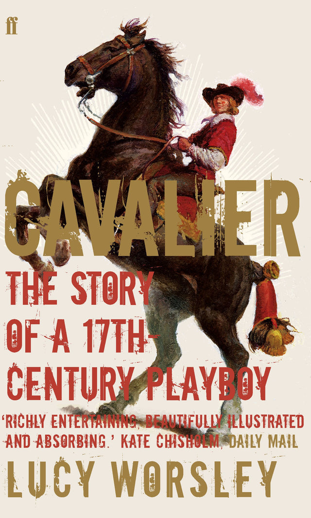 Cavalier: The Story Of A 17th Century Playboy - Retail Maharaj