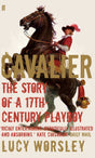Cavalier: The Story Of A 17th Century Playboy - Retail Maharaj