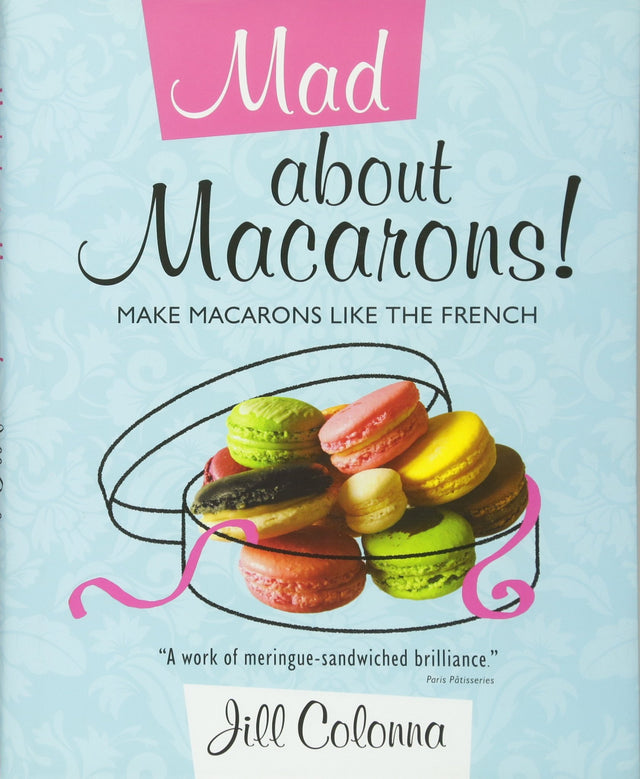 Mad About Macarons! - Retail Maharaj