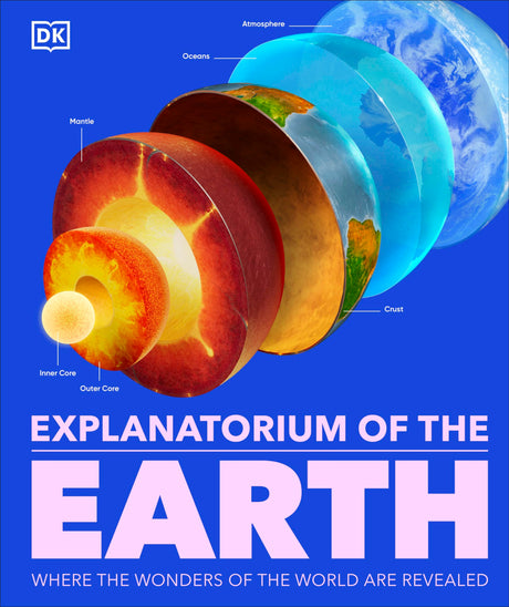 Explanatorium of the Earth: The Wonderful Workings of the Earth Explained - Retail Maharaj