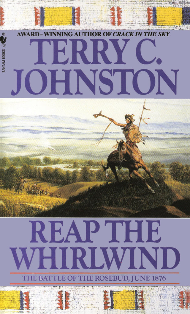 Reap the Whirlwind: The Battle of the Rosebud, June 1876: 9 (Plainsmen) - Retail Maharaj