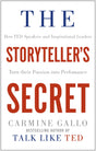 The Storyteller's Secret: How TED Speakers and Inspirational Leaders Turn Their Passion into Performance - Retail Maharaj
