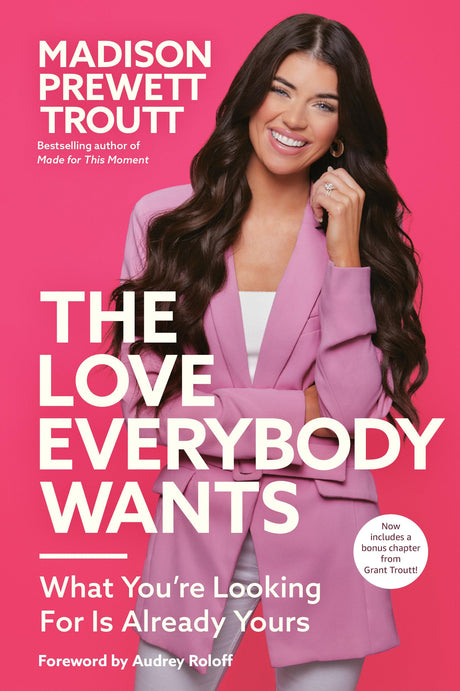 The Love Everybody Wants: What You're Looking for Is Already Yours - Retail Maharaj