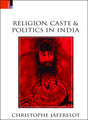 Religion, Caste & Politics in India - Retail Maharaj