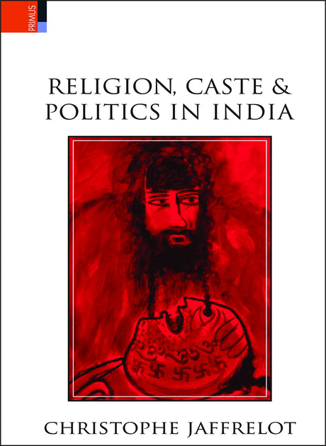 Religion, Caste And Politics In India - Retail Maharaj