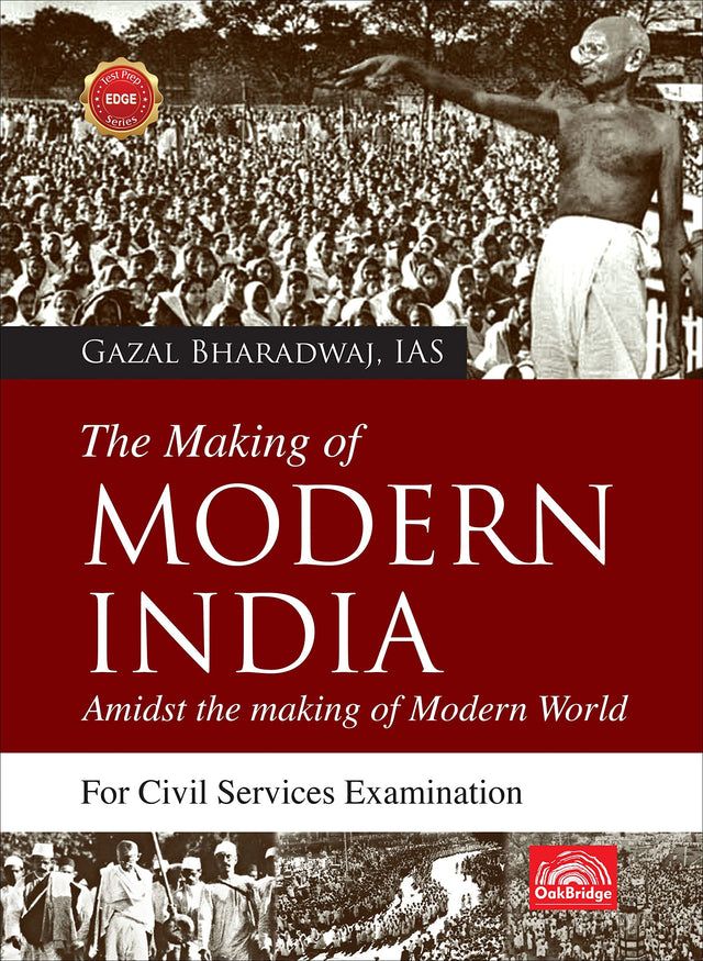 The Making of Modern India: Amidst the making of Modern World | History book for UPSC Mains | Gazal Bhardwaj | OakBridge - Retail Maharaj