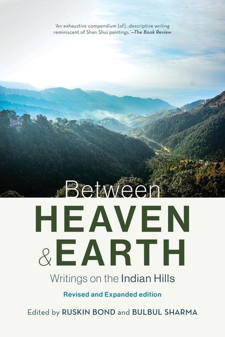 Between Heaven and Earth : Writings on The Indian Hills - Retail Maharaj