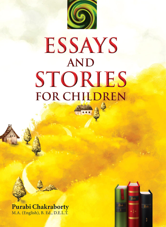 Essays and Stories For Children - Retail Maharaj