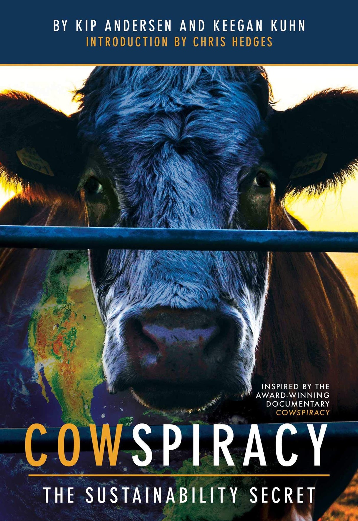 Cowspiracy: The Sustainability Secret: Rethinking Our Diet to Transform the World: Volume 1 - Retail Maharaj