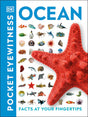 Ocean: Facts at Your Fingertips (Pocket Eyewitness) - Retail Maharaj