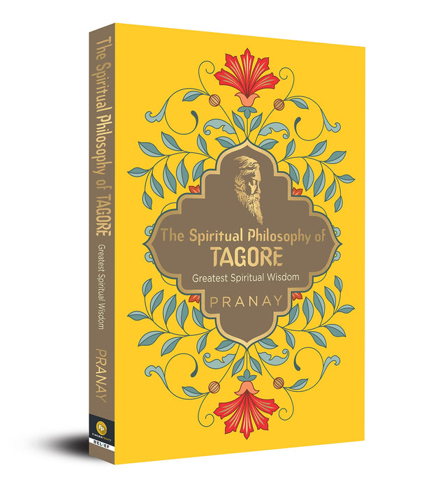 The Spiritual Philosophy of Tagore, Greatest Spiritual Wisdom - Retail Maharaj