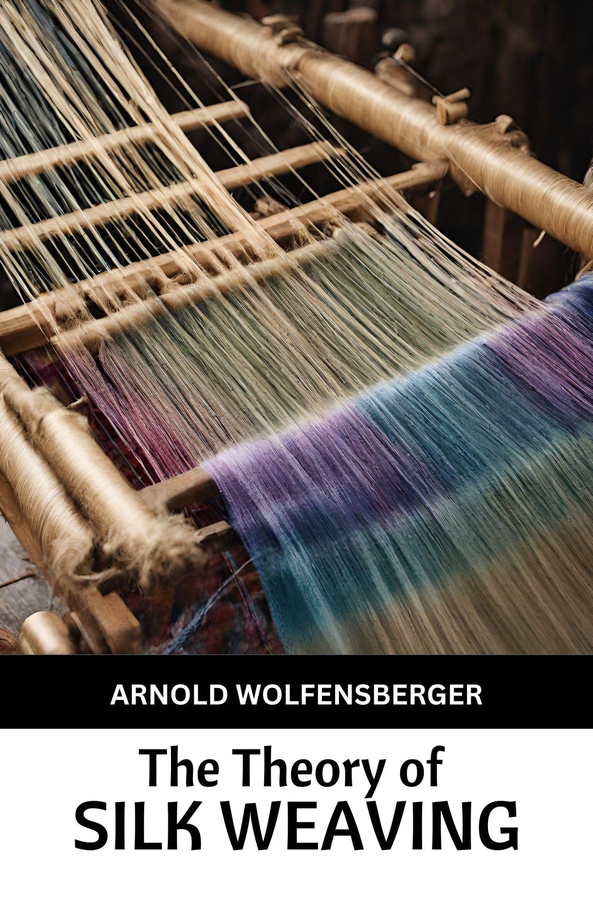 The Theory of Silk Weaving - Retail Maharaj