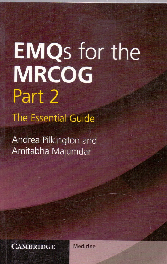 EMQs for the MRCOG Part 2 The Essental Guide - Retail Maharaj