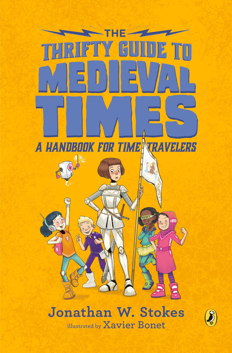 The Thrifty Guide to Medieval Times: A Handbook for Time Travelers (The Thrifty Guides) - Retail Maharaj