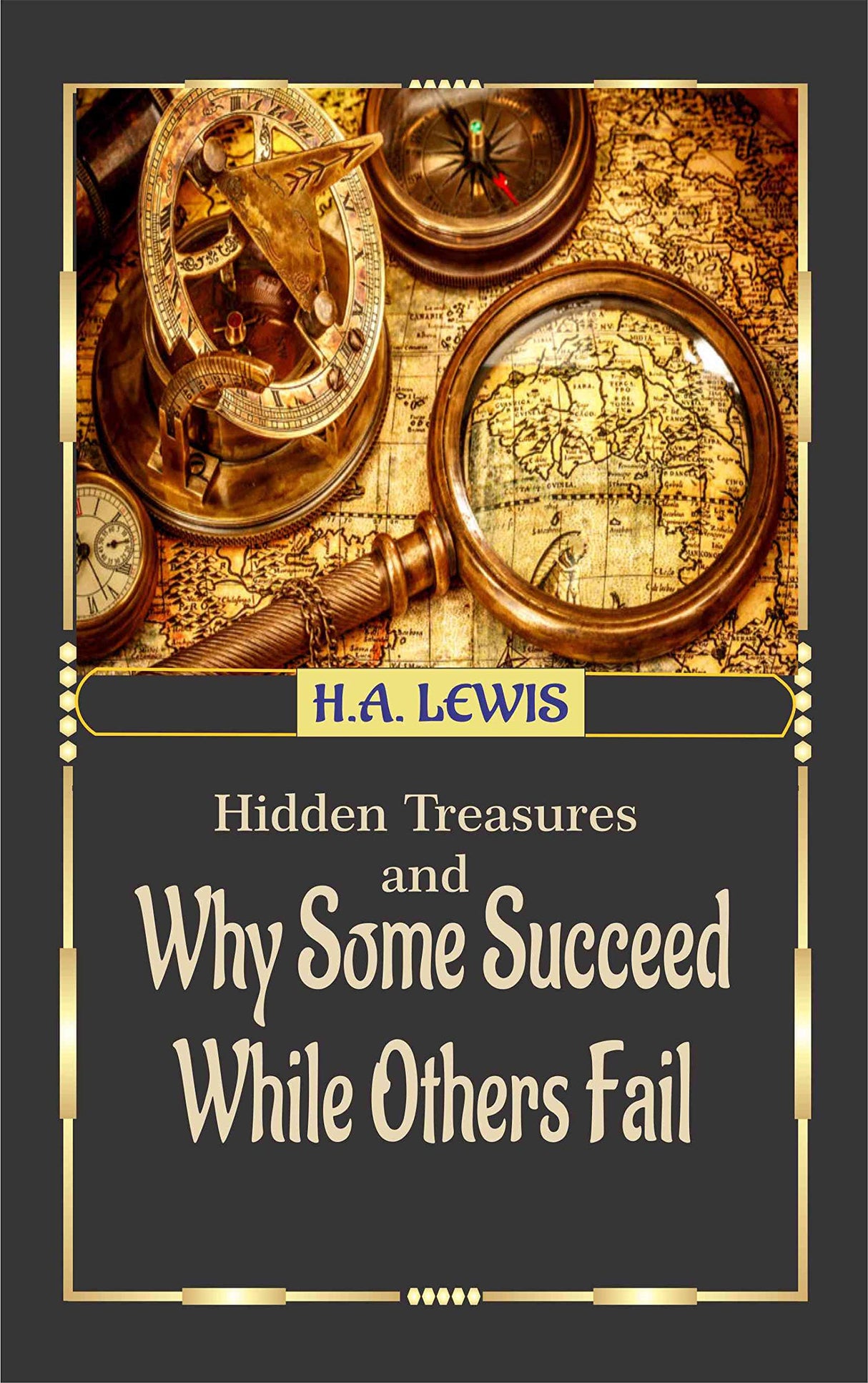 Hidden Treasures and Why Some Succeed While Others Fail ( Classic Edition) - Retail Maharaj