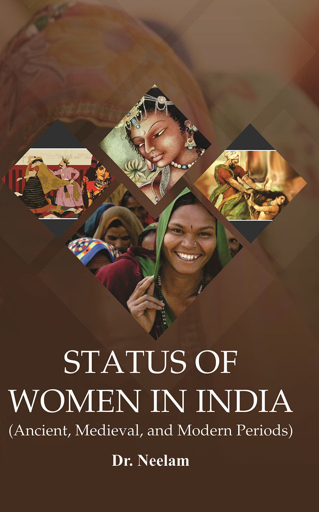 Status of Women in India (Ancient, Medieval and Modern Periods) - Retail Maharaj