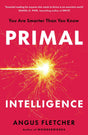 Primal Intelligence: You Are Smarter Than You Know - Retail Maharaj