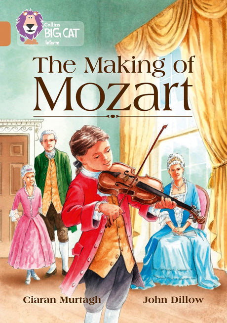 The Making of Mozart: Band 12/Copper (Collins Big Cat) - Retail Maharaj