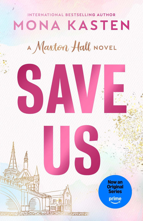 Save Us: The heart-stopping third instalment in the Maxton Hall romance - the series behind the Amazon Prime phenomenon (Maxton Hall series) - Retail Maharaj