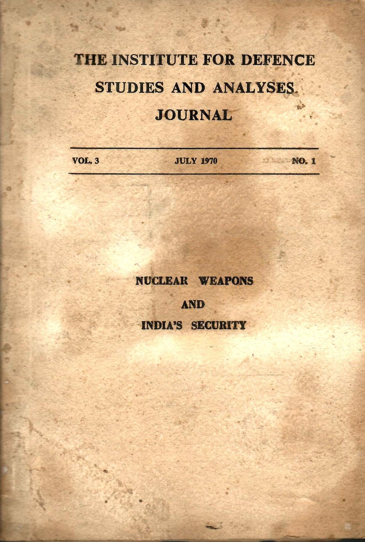 The Institute For Defence Studies And Analyses Journal - Vol. 3 , No. 1 To 4 ( July 1970 To April 1971 ) ( Set Of 4 Books )