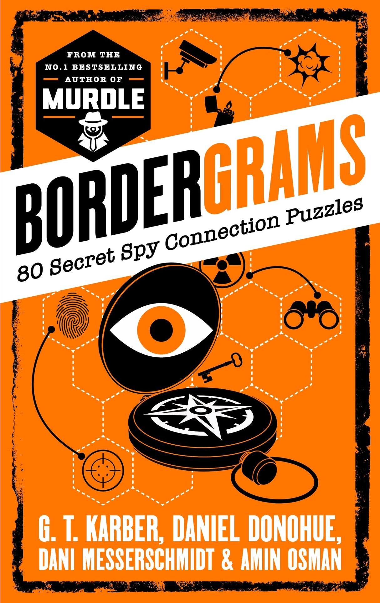 Bordergrams: FROM THE NO. 1 BESTSELLING AUTHOR OF MURDLE: 80 Secret Spy Connection Puzzles - Retail Maharaj