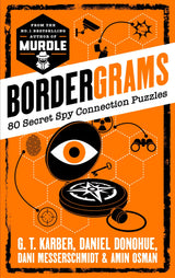Bordergrams: FROM THE NO. 1 BESTSELLING AUTHOR OF MURDLE: 80 Secret Spy Connection Puzzles - Retail Maharaj