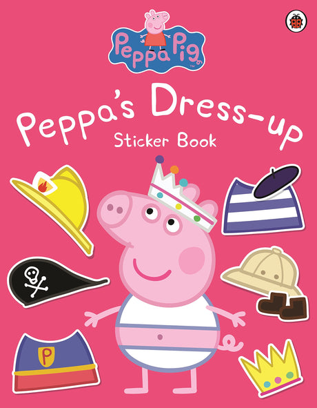 Peppa Pig : Peppa Dress: Up Sticker Book - Retail Maharaj