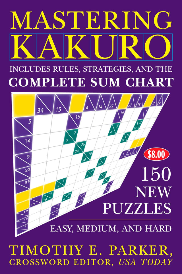 Mastering Kakuro: 150 New Puzzles - Retail Maharaj
