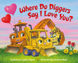 Where Do Diggers Say I Love You? (Where Do...Series) - Retail Maharaj