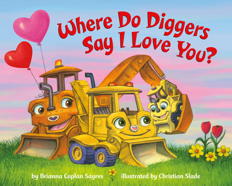 Where Do Diggers Say I Love You? (Where Do...Series) - Retail Maharaj