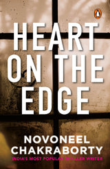 Heart on the Edge: A compelling Story of Love, Betrayal, and Secrets by Novoneel Chakraborty - Retail Maharaj