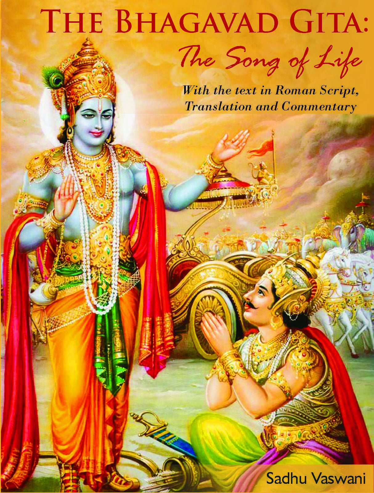 The Bhagavad Gita: The Song of Life: With the Text in the Roman Script, Translation and Commentary - Retail Maharaj
