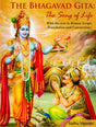 The Bhagavad Gita: The Song of Life: With the Text in the Roman Script, Translation and Commentary - Retail Maharaj