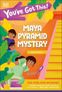 You've Got This! Maya Pyramid Mystery: Pick Your Own Adventure - Retail Maharaj