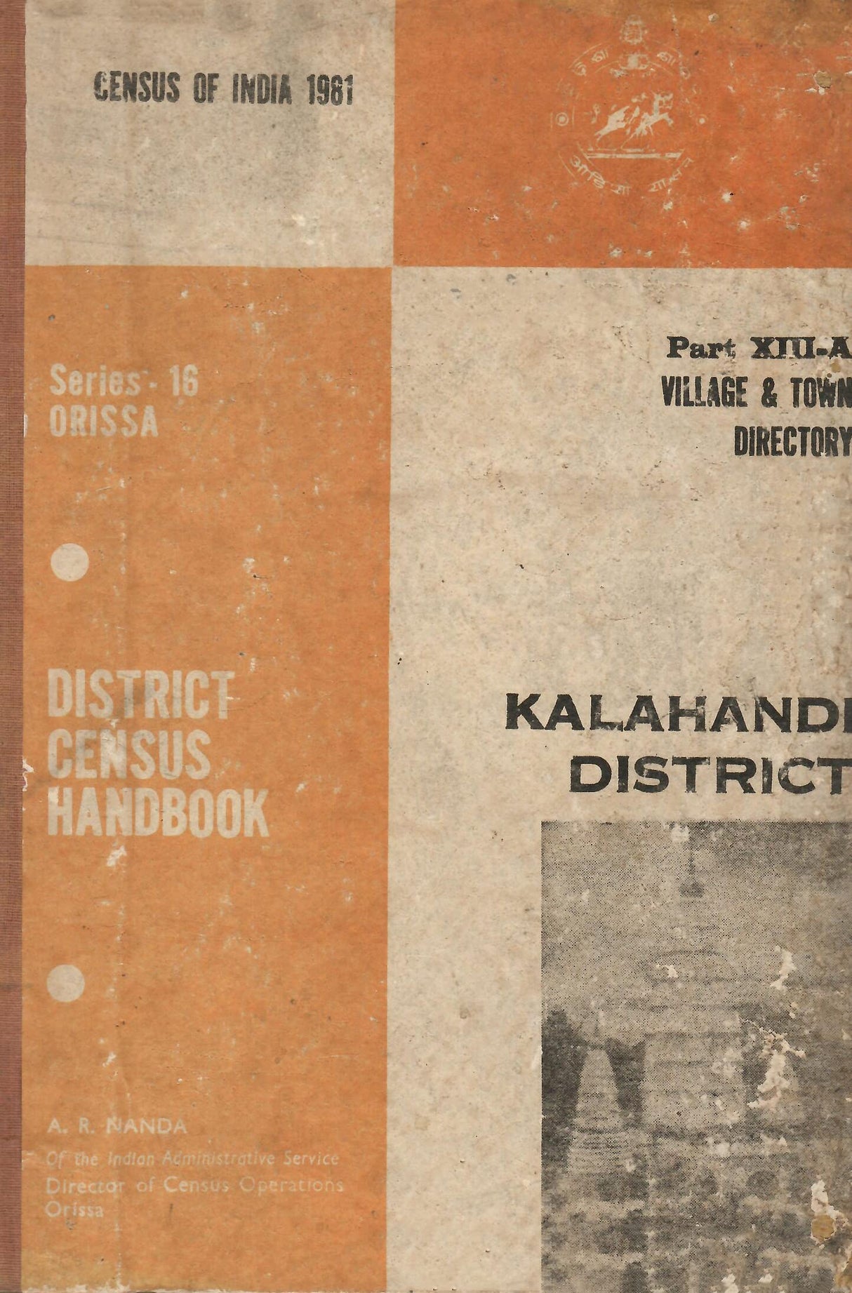 Census of India 1981 - Kalahandi District - District Census Handbook - Village & Town directory - Part XIII-A [Hardcover] A R Nanda