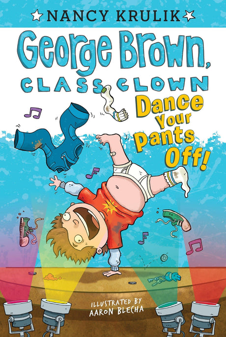 Dance Your Pants Off! #9 (George Brown, Class Clown) - Retail Maharaj