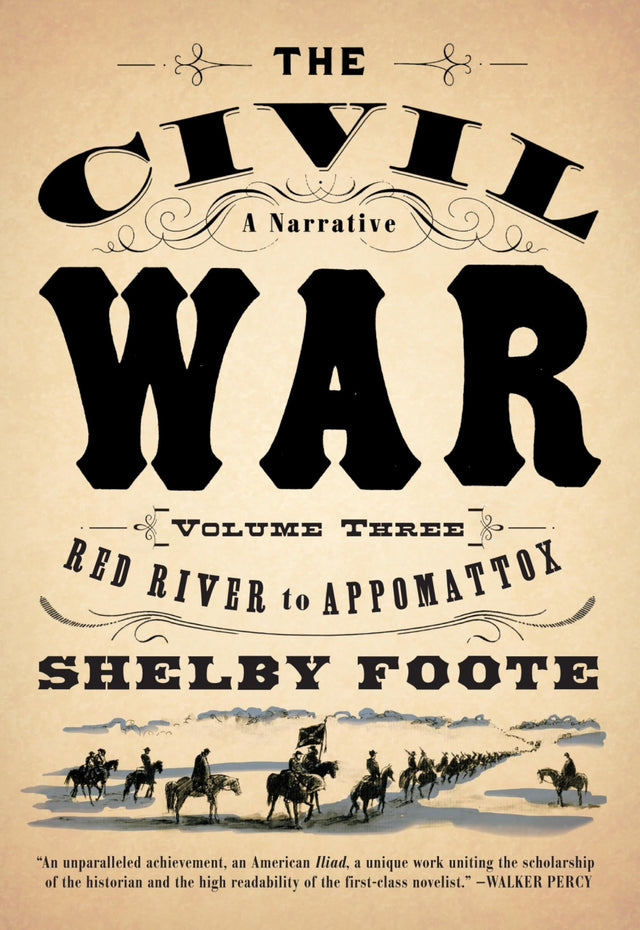 The Civil War: A Narrative: Volume 3: Red River to Appomattox (Vintage Civil War Library) - Retail Maharaj