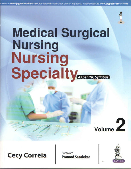 MEDICAL SURGICAL NURSING SYSTEMIC DISEASE AS PER INC SYLLABUS (2VOLS) - Retail Maharaj
