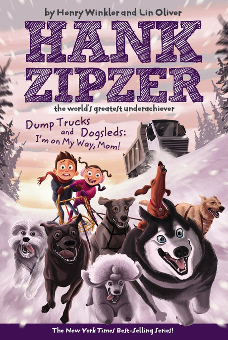 Dump Trucks and Dogsleds #16: I'm on My Way, Mom! (Hank Zipzer) - Retail Maharaj