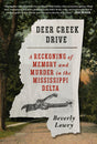 Deer Creek Drive: A Reckoning of Memory and Murder in the Mississippi Delta - Retail Maharaj