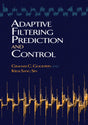 Adaptive Filtering Prediction and Control (Dover Books on Electrical Engineering) - Retail Maharaj