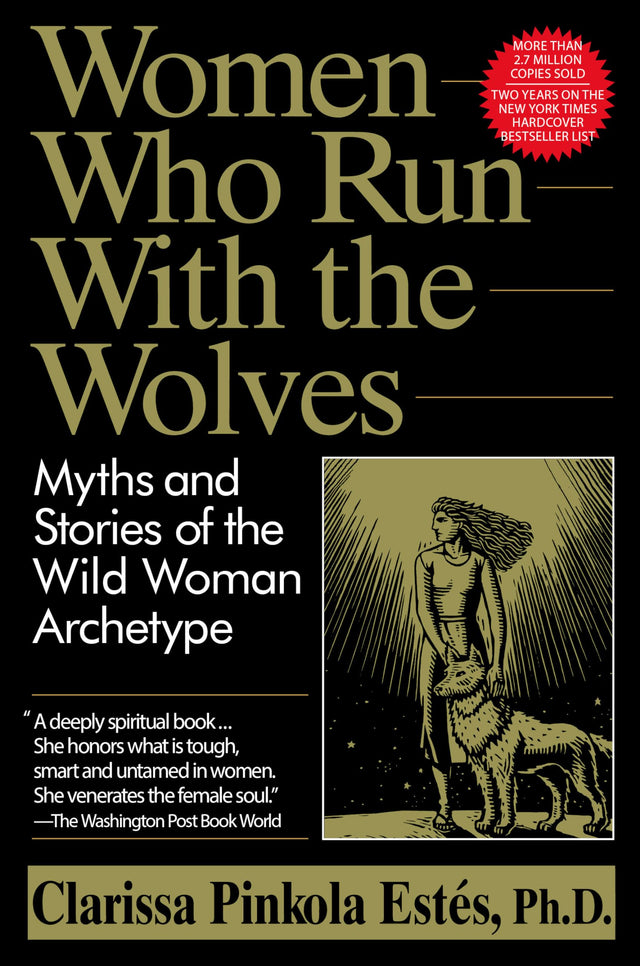 Women Who Run with the Wolves: Myths and Stories of the Wild Woman Archetype - Retail Maharaj