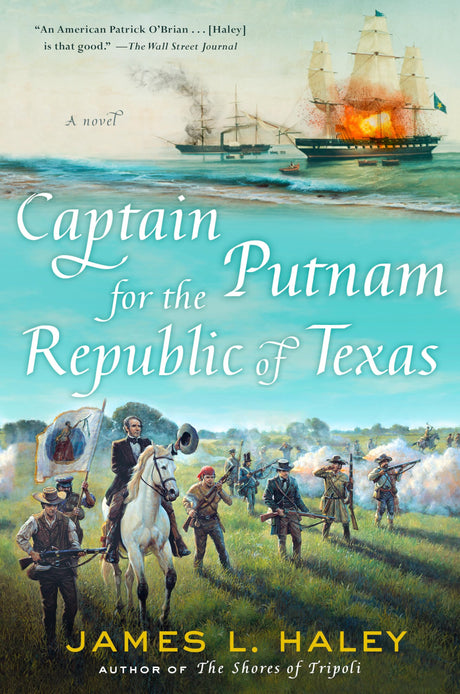 Captain Putnam for the Republic of Texas: 4 (A Bliven Putnam Naval Adventure) - Retail Maharaj