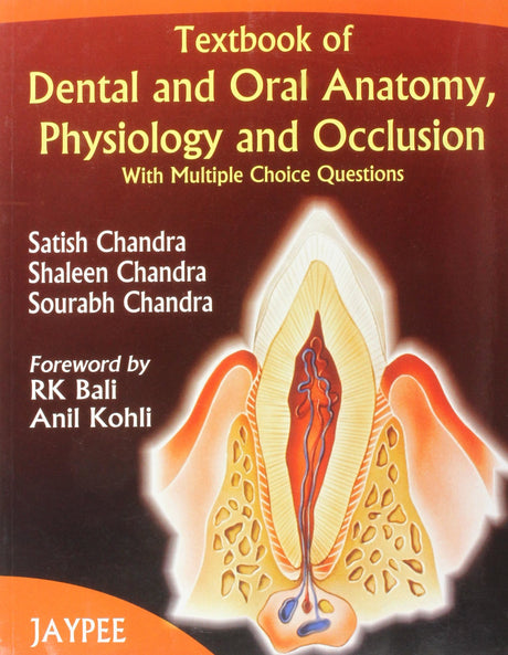 TEXTBOOK OF DENTAL AND ORAL ANATOMY, PHYSIOLOGY AND OCCLUSION WITH M.C.QS - Retail Maharaj